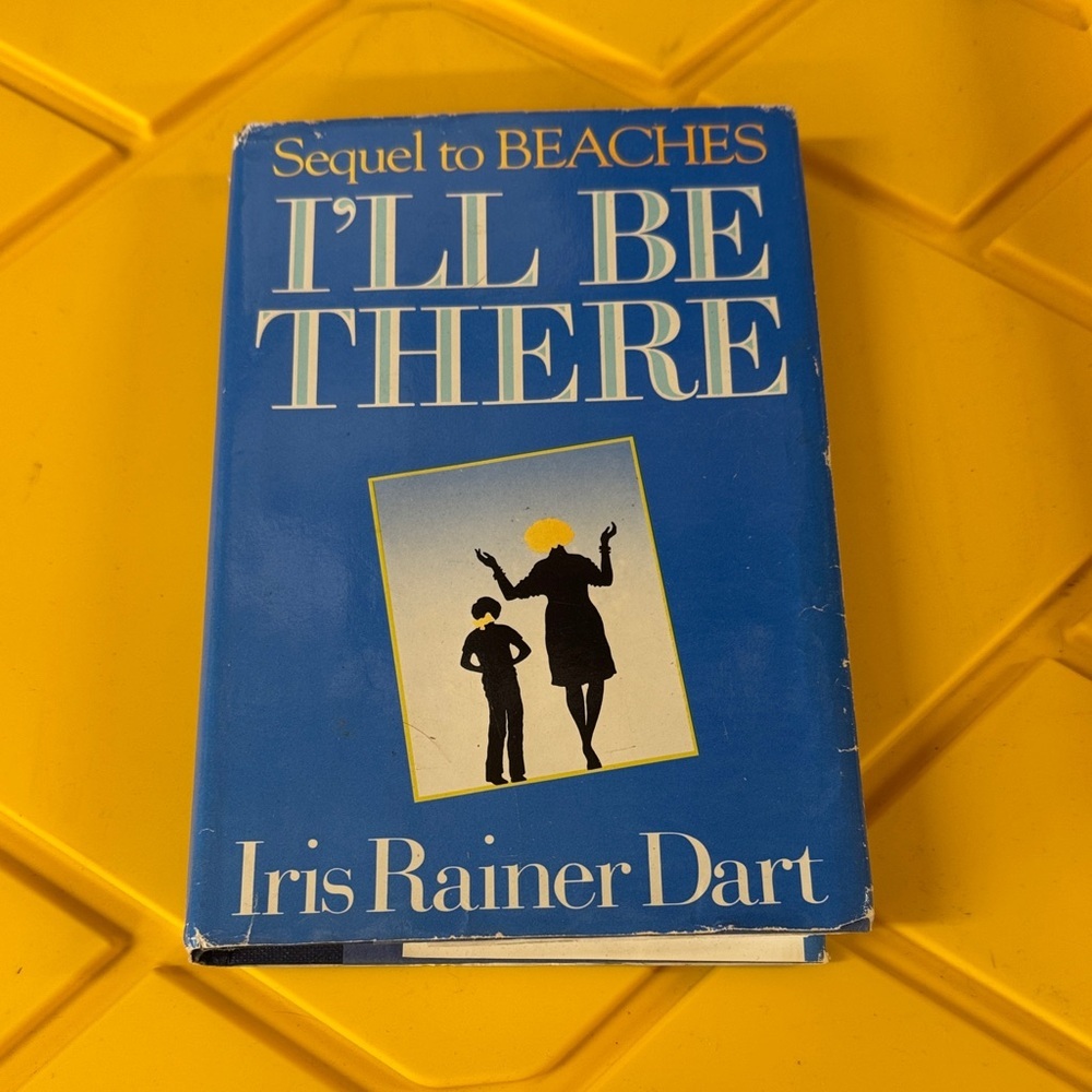 I'll Be There by Iris Rainer Dart Hardcover